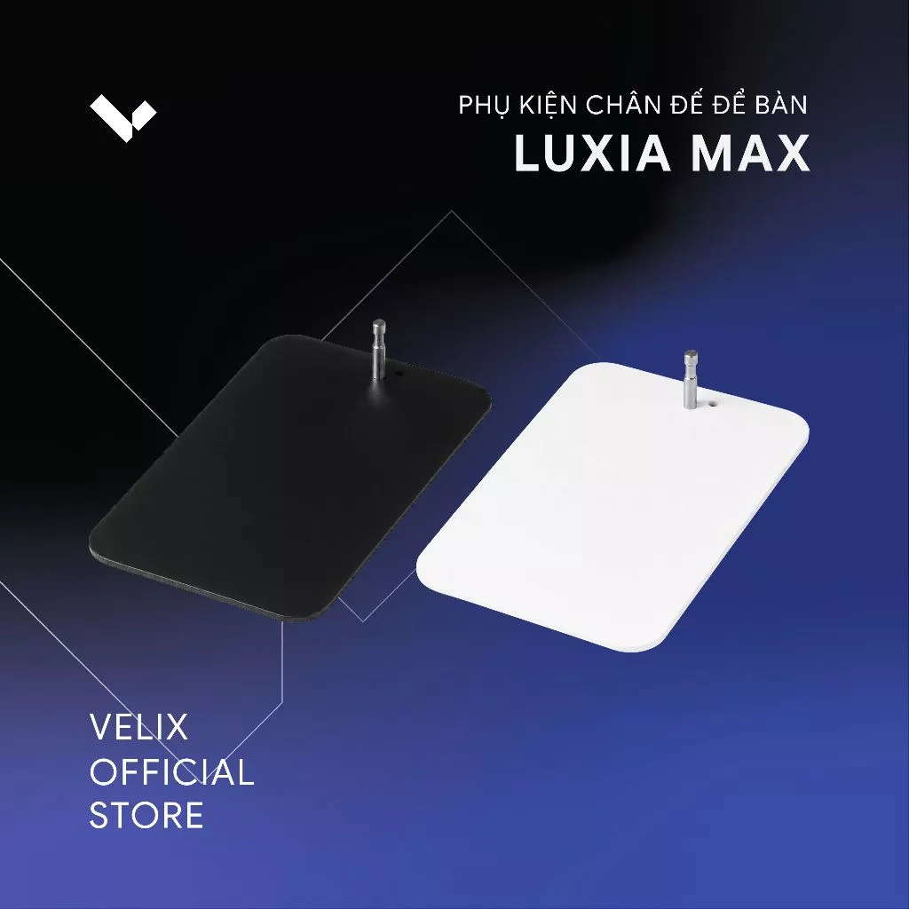 Chân đế Velix Luxia Max 1 Chân đế Velix Luxia Max